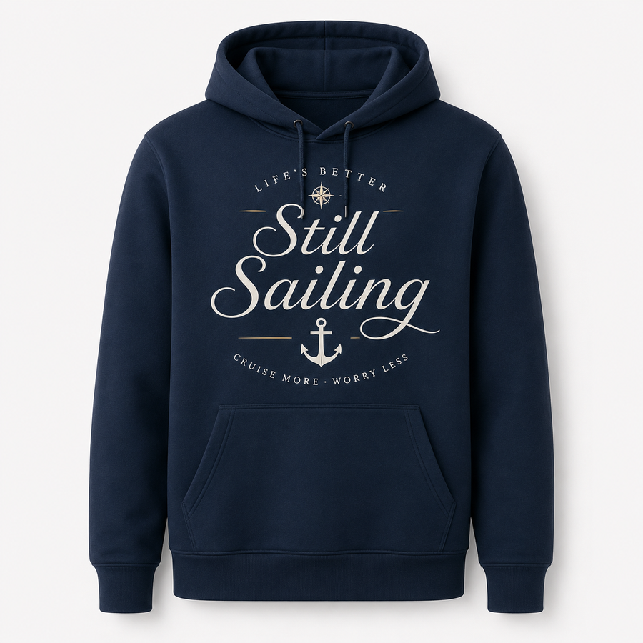 Still Sailing Hoodie